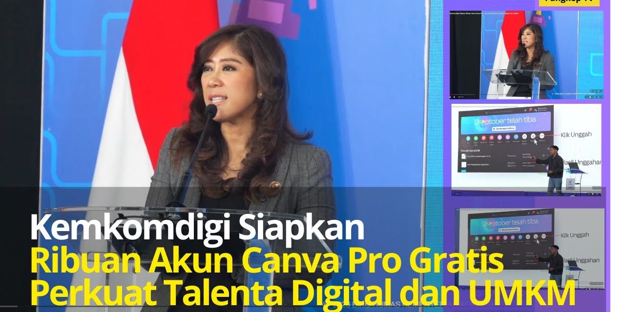 UMKM Makin Kreatif, Kemkomdigi Sediakan Canva Pro Gratis
