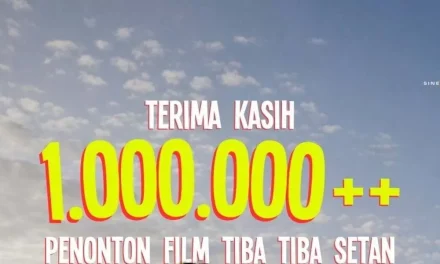 Antusias Tinggi Penonton, “Tiba Tiba Setan” Tembus Angka 1 Juta