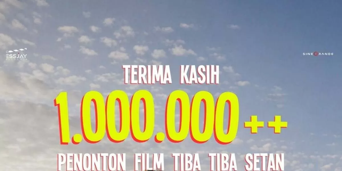 Antusias Tinggi Penonton, “Tiba Tiba Setan” Tembus Angka 1 Juta