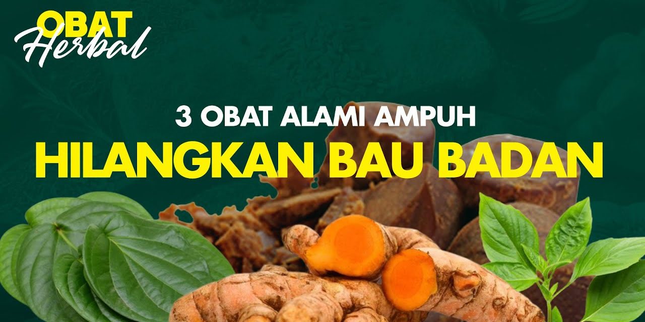 Atasi Bau Badan Membandel Dengan Ramuan Herbal, Yuk Simak