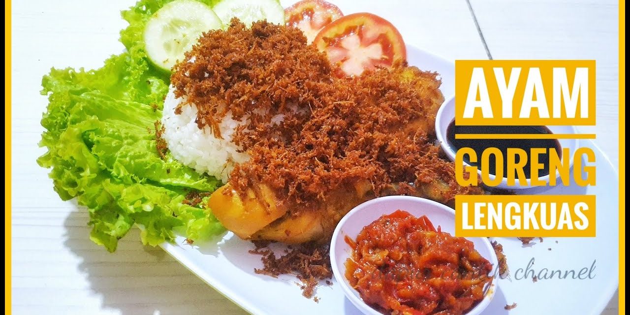 Ayam Goreng Bumbu Lengkuas: Peluang Bisnis Kuliner Tradisional