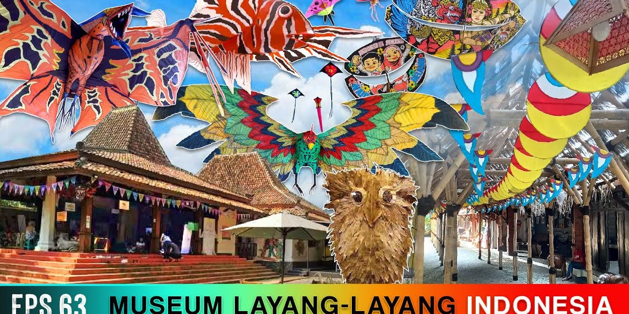 Museum Layang Layang Destinasi Unik Warisan Budaya