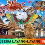 Museum Layang Layang Destinasi Unik Warisan Budaya